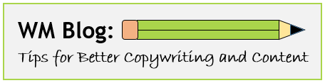 WM Blog: Tips for Better copywriting & Content